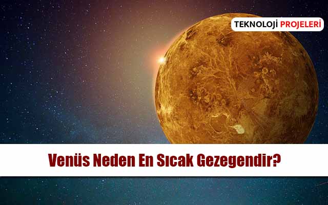 Venüs Neden En Sıcak Gezegendir?