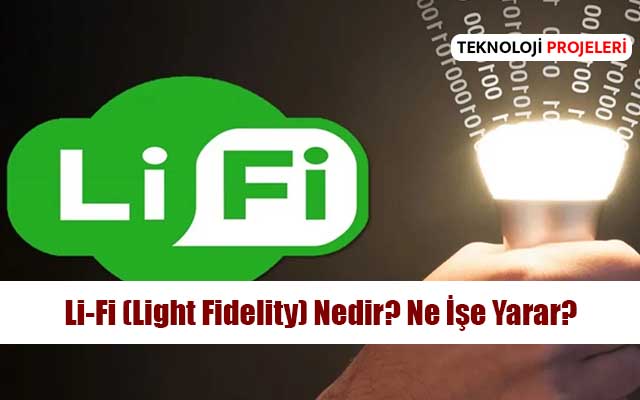 Li-Fi (Light Fidelity) Nedir