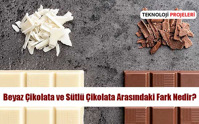 Beyaz Çikolata ve Sütlü Çikolata Arasındaki Fark Nedir?
