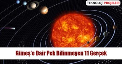 Güneş'e Dair Pek Bilinmeyen 11 Gerçek