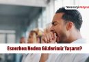 Esnerken Neden Gözlerimiz Yaşarır?