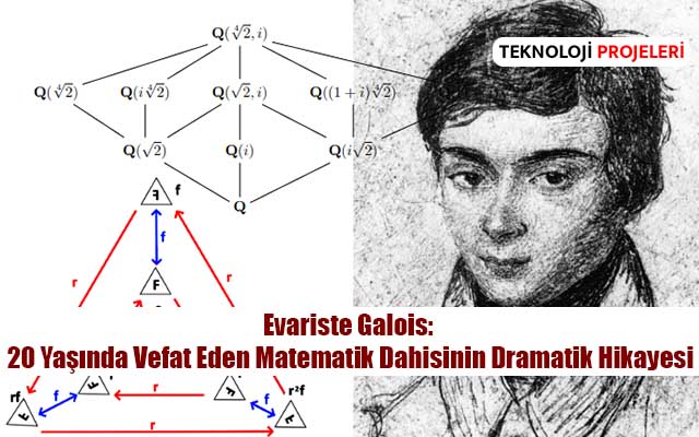 Evariste Galois: 20 Yaşında Vefat Eden Matematik Dahisinin Dramatik Hikayesi