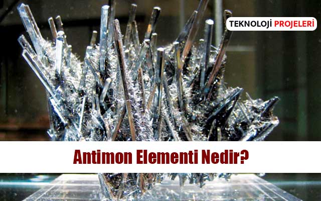 Antimon Elementi Nedir? Özellikleri, Kullanım Alanları ve Önemi